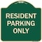 Signmission Designer Series-Resident Parking Only, Green Heavy-Gauge Aluminum, 18" x 18", G-1818-9756 A-DES-G-1818-9756 - alternate 1